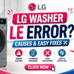 LG Washer LE Error? Causes & Easy Fixes