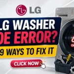 LG Washer OE Error? 9 Ways to Fix It